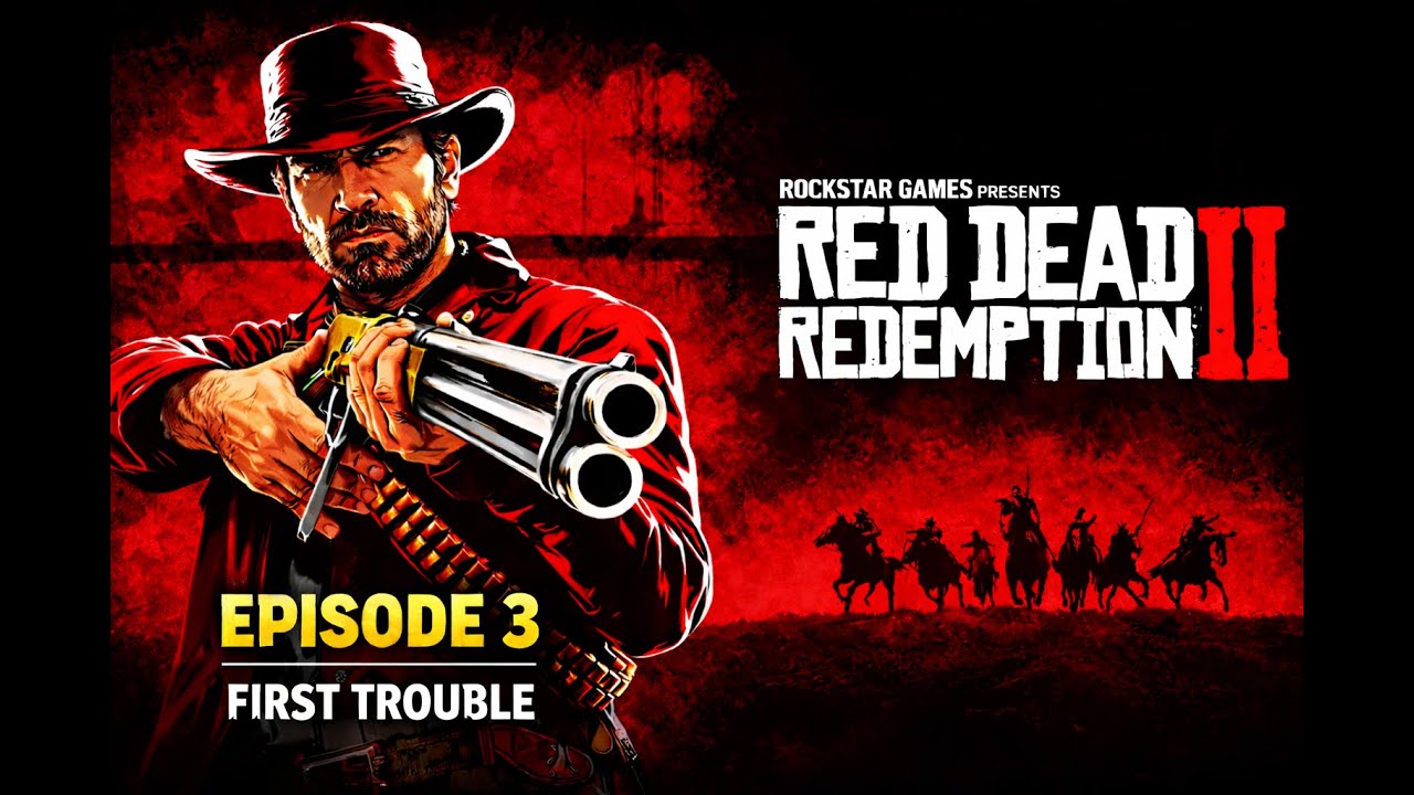 Red Dead Redemption 2 Gameplay| Episode 3 | Trouble Begins