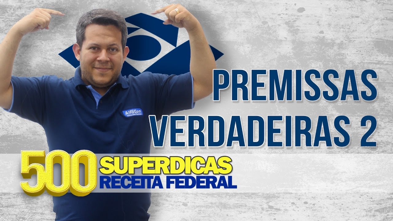 💊 RLM - Metodologia das Premissas Verdadeiras 02 | Dica n&ordm;85 | Receita Federal - AlfaCon Concursos