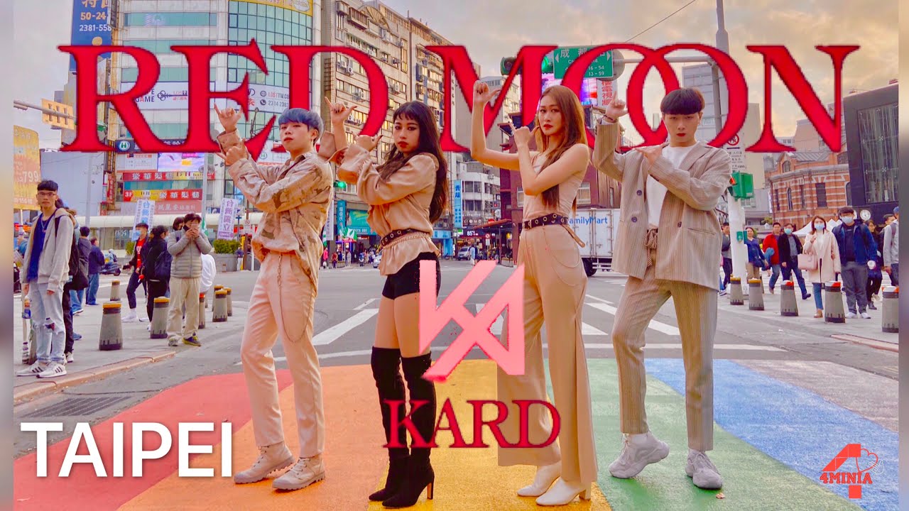 [KPOP IN PUBLIC]KARD(카드) - RED MOON DANCE COVER 댄스커버 BY 4MINIA TAIWAN[1theK Dance Cover Contest]
