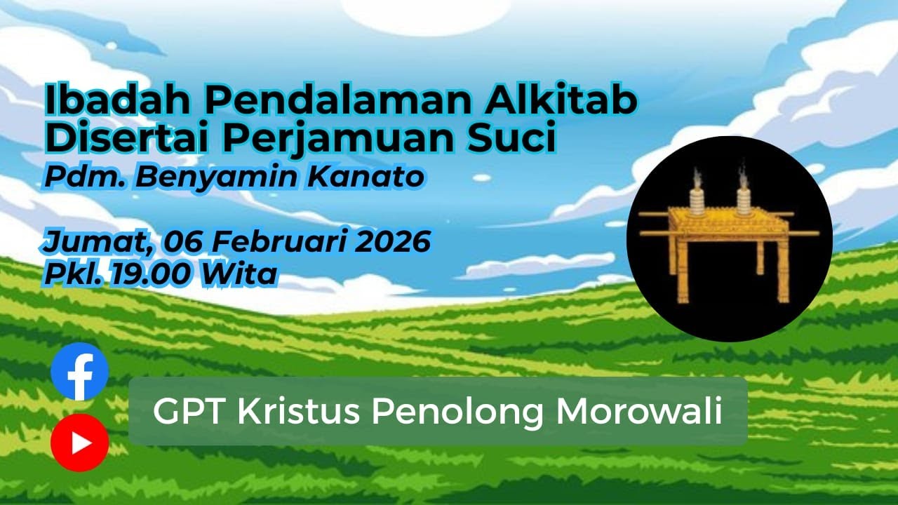 Ibadah Pendalaman Alkitab disertai Perjamuan Suci | Pdm. Benyamin Kanato | Jumat, 06 Februari 2026