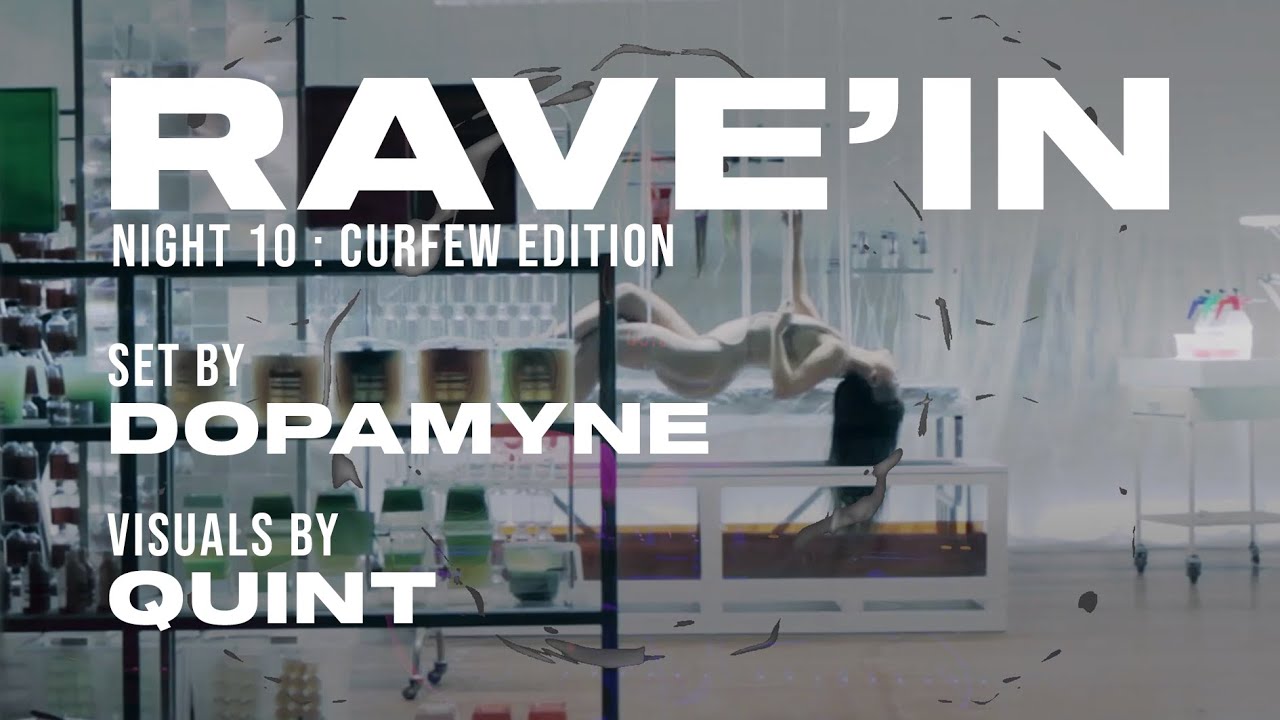 Rave'in 10 w/ Dopamyne & QUINT