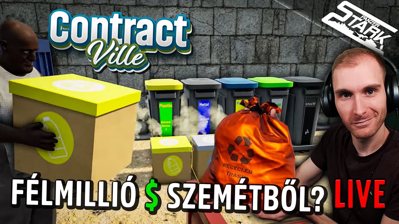 ContractVille - 3.Rész (SZEMÉTFELDOLGOZÁS Nagyiparban! Ebben Van a Lóvé?) - Stark LIVE