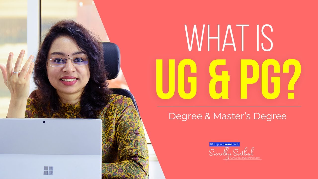 What is UG and PG |  Graduation | UG courses | PG courses | Bachelor Degree