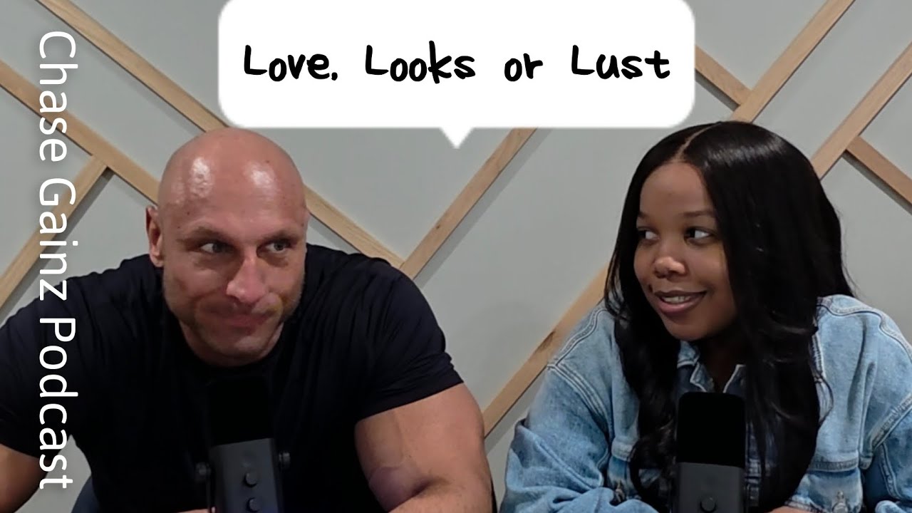 Love, Looks, or Lust