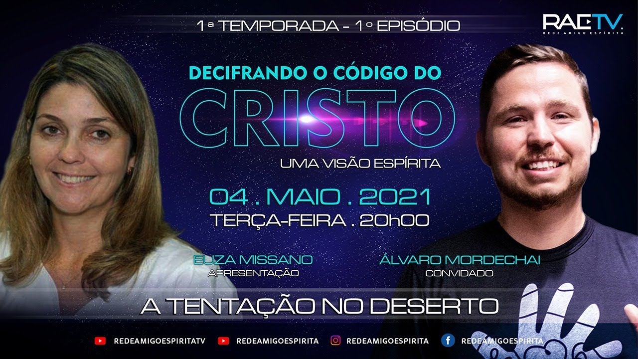 A TENTAÇÃO DO DESERTO - DECIFRANDO O CÓDIGO DO CRISTO 1º Episódio - Euza Missano e Álvaro Mordechai