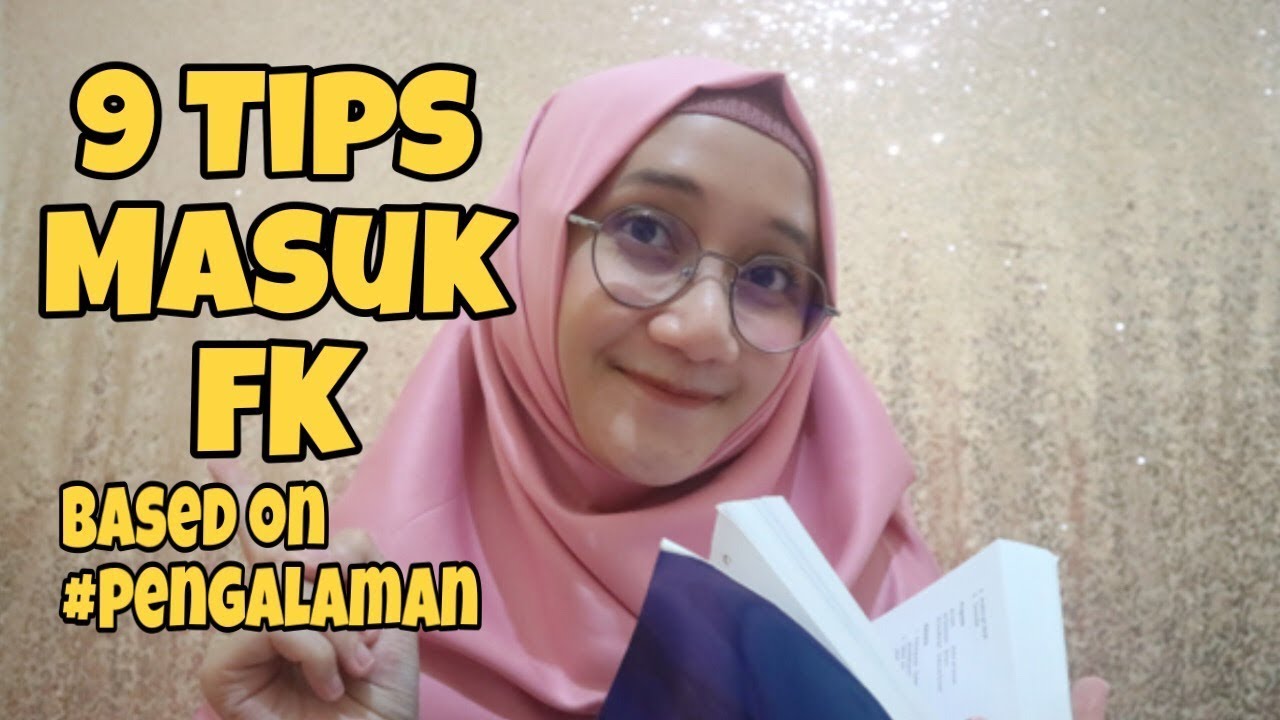 TIPS and TRICK masuk FK #pengalamanku