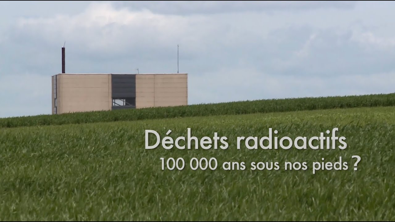 BURE: déchets radioactifs, 100 000 ans sous nos pieds?