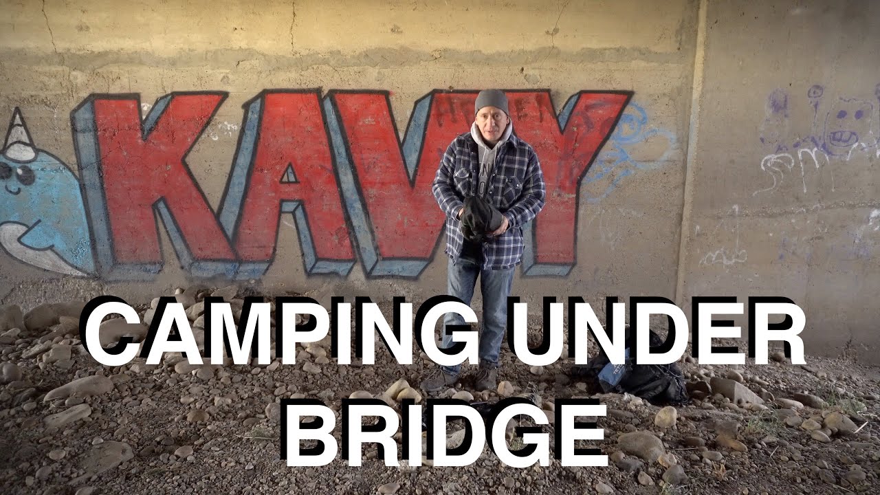 Camping Under Bridge