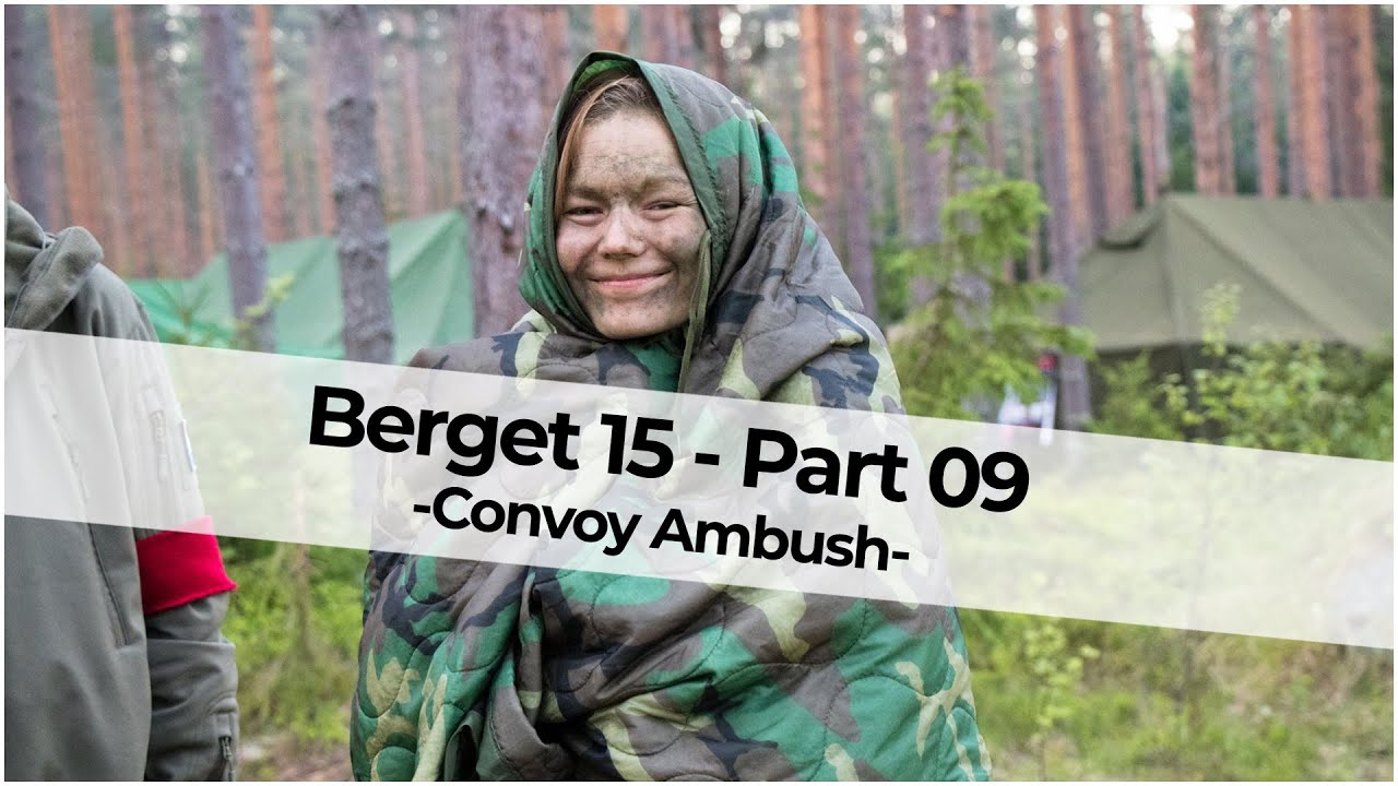 BERGET 15 (part 09) - AIRSOFT MILSIM in Sweden - Convoy Ambush