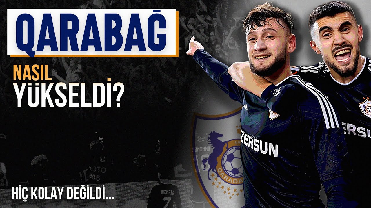 QARABAĞ NASIL BAŞARILI OLDU? - ''Sürgünden Zirveye''