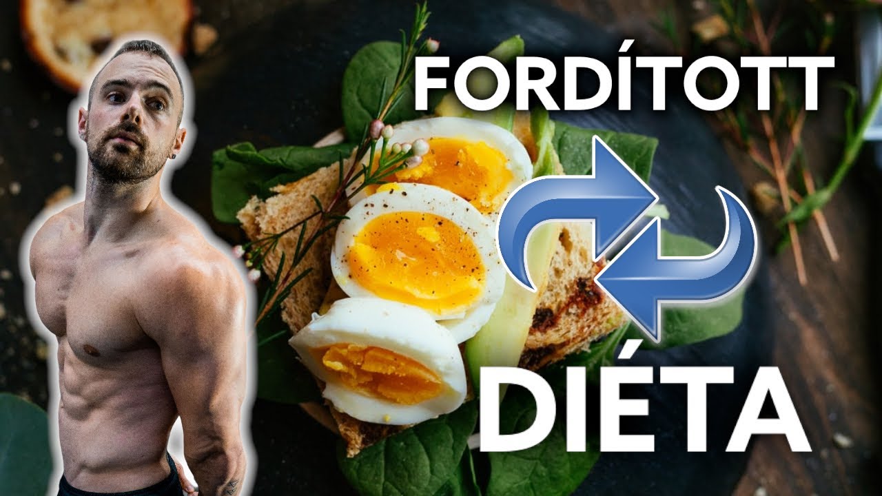 &Iacute;gy NE h&iacute;zz vissza fogy&aacute;s ut&aacute;n! - Ford&iacute;tott di&eacute;ta (reverse diet)
