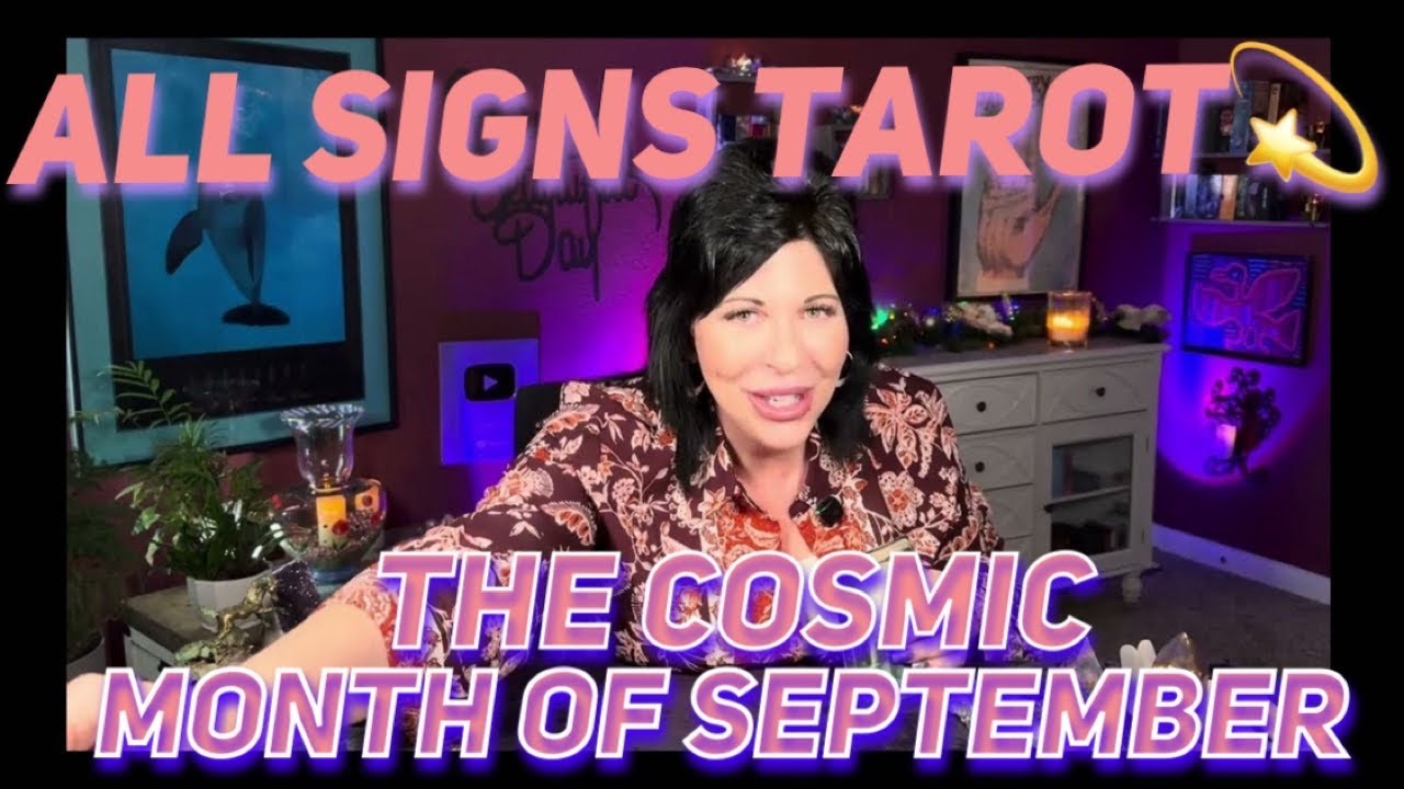 All SIGNS TAROT~ MESSAGES FOR SEPTEMBER&rdquo;.. Time Stamped in description box 👇♈️♉️♊️♋️♌️♍️♎️♏️♐️♑️♒️♓️