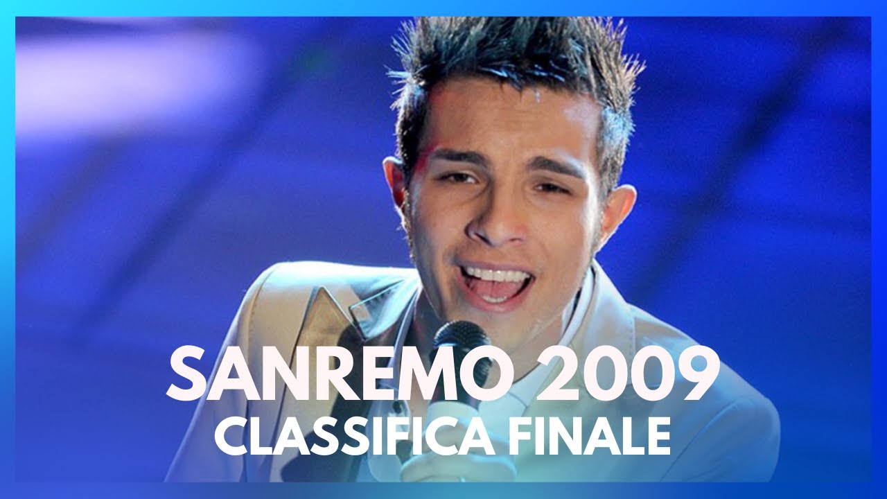 Sanremo 2009 - Tutte le canzoni in gara - Classifica finale