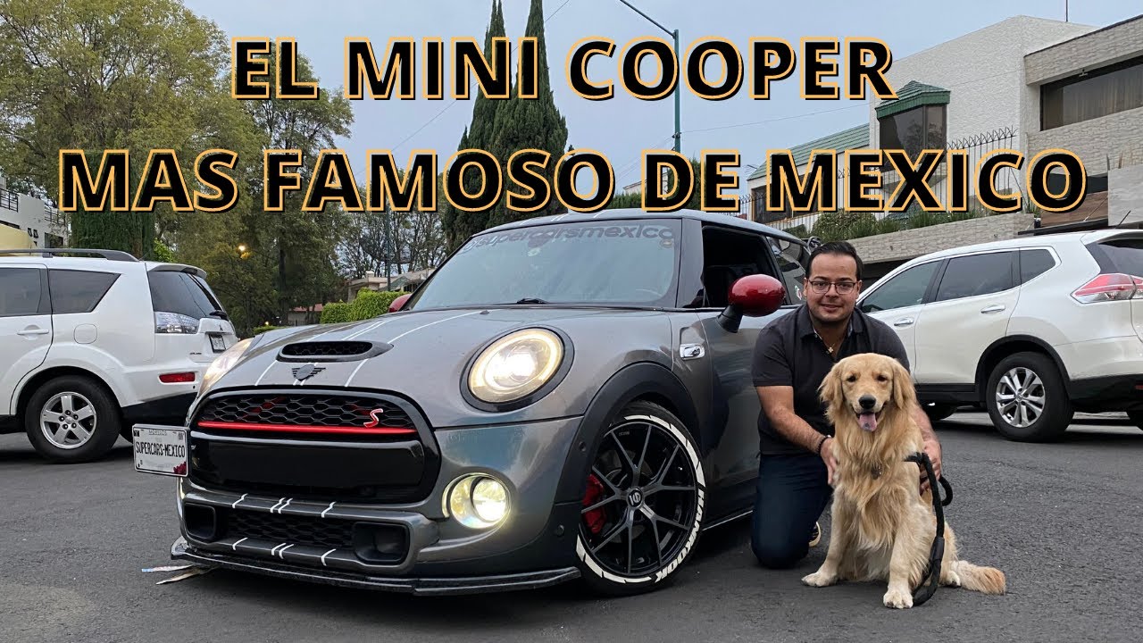 Les presento mi Mini Cooper S (F56) • ¿Si es el más famoso de México?