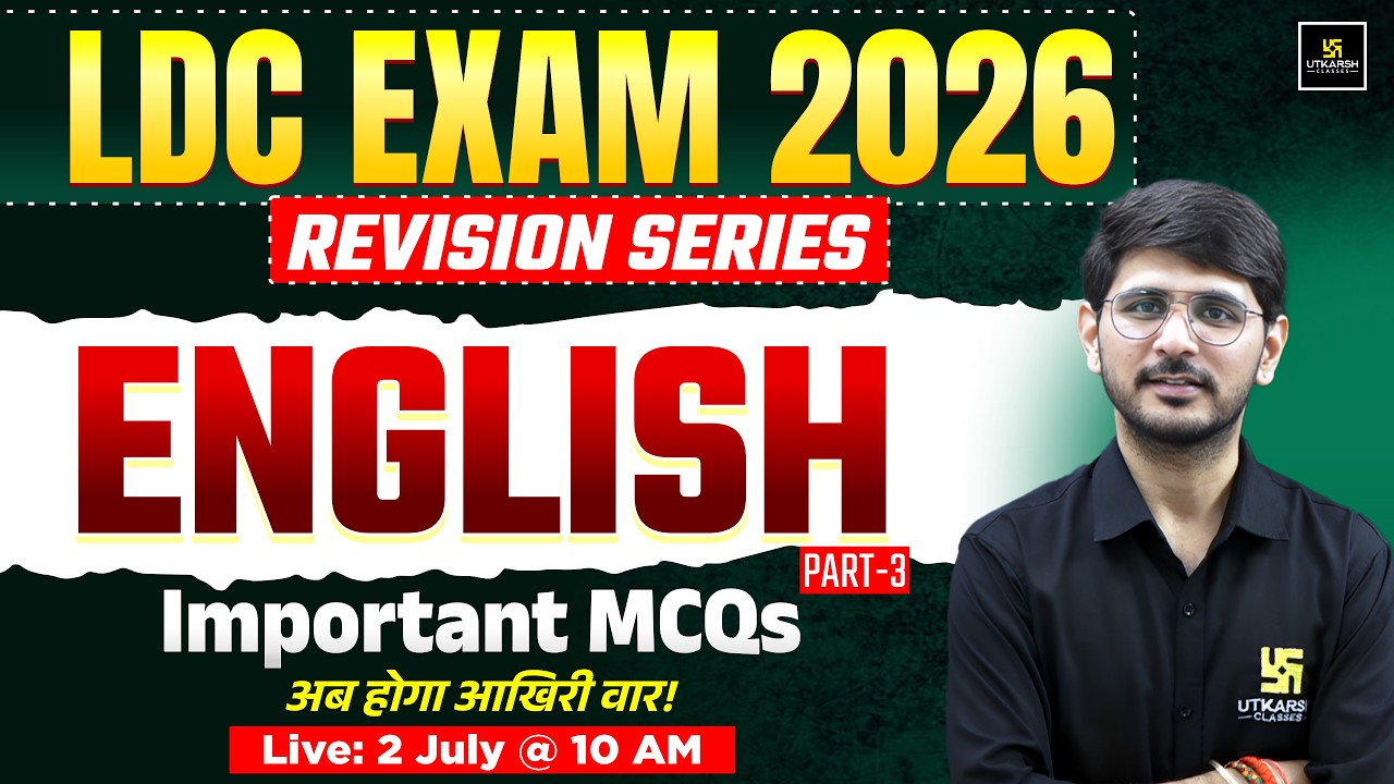 LDC Exam 2026 | English Revision Class Part-3 | PYQs & Exam-Oriented Questions | Naresh Sir