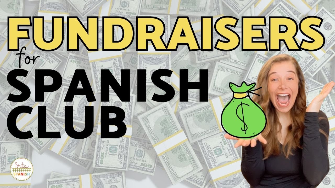 Spanish Club Fundraiser Ideas for High School Students