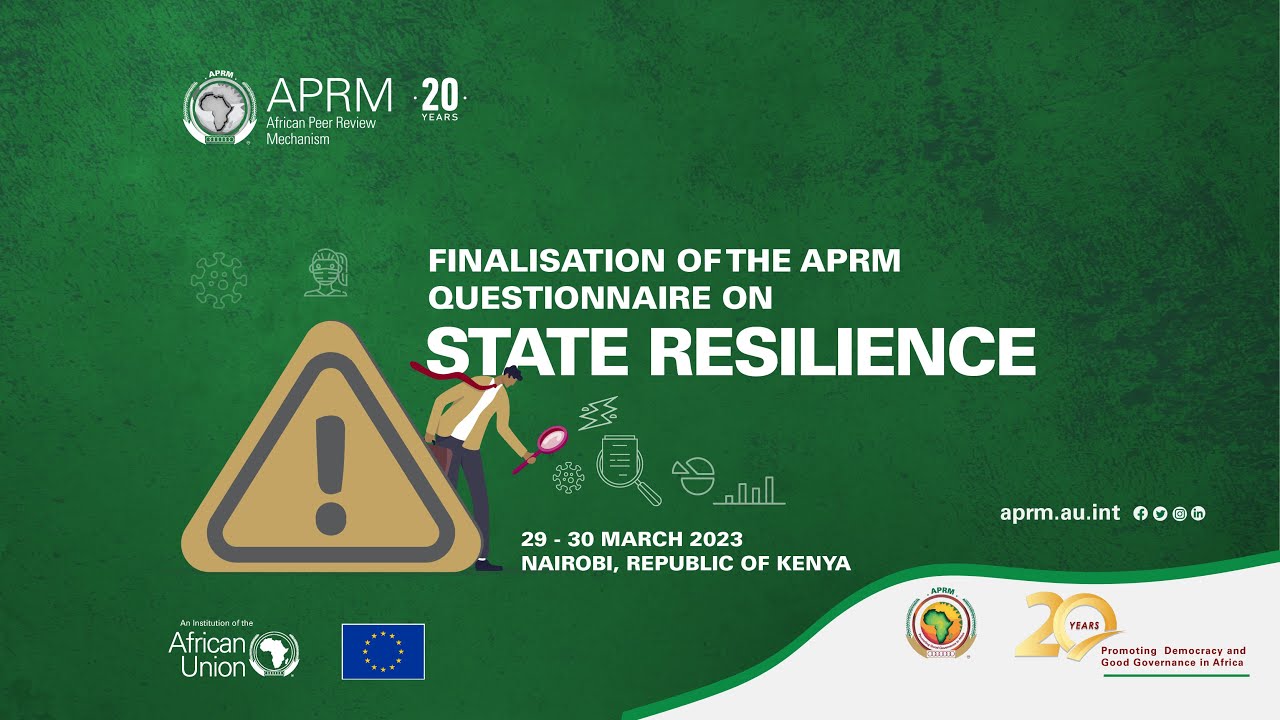 Finalisation of the APRM Questionnaire on State Resilience