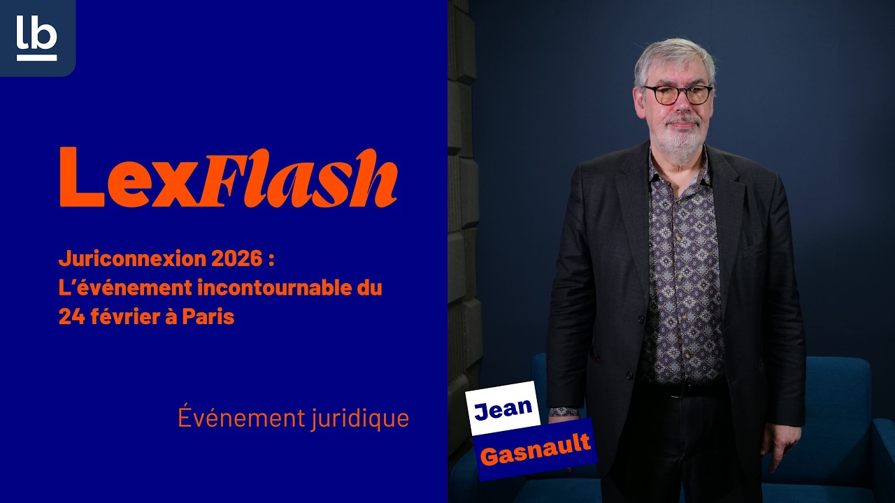 Pourquoi il ne fallait pas manquer le rendez-vous Juriconnexion du 17 février ?
