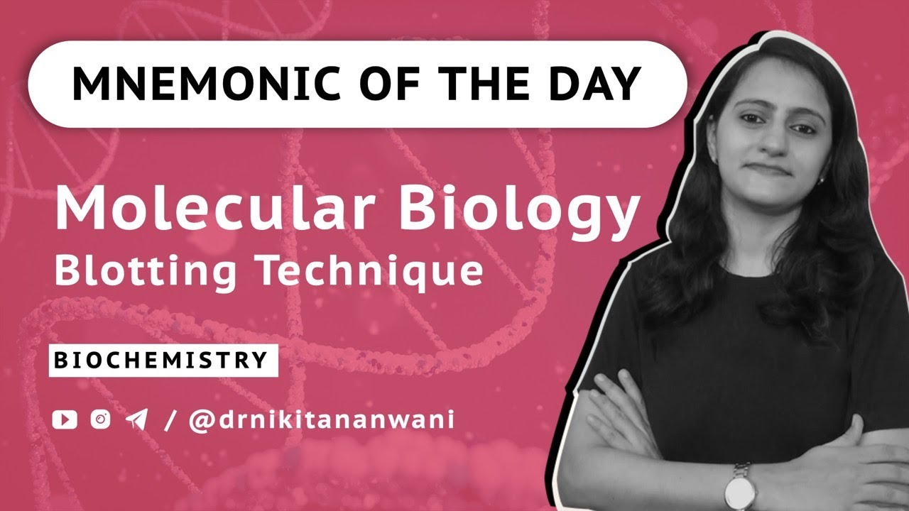 Mnemonic-  Molecular Biology -Blotting techniques |Biochemistry |NEETPG USMLE | Dr. Nikita Nanwani