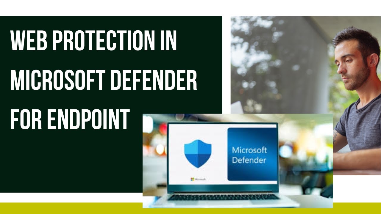 WEB PROTECTION IN MICROSOFT DEFENDER FOR ENDPOINT