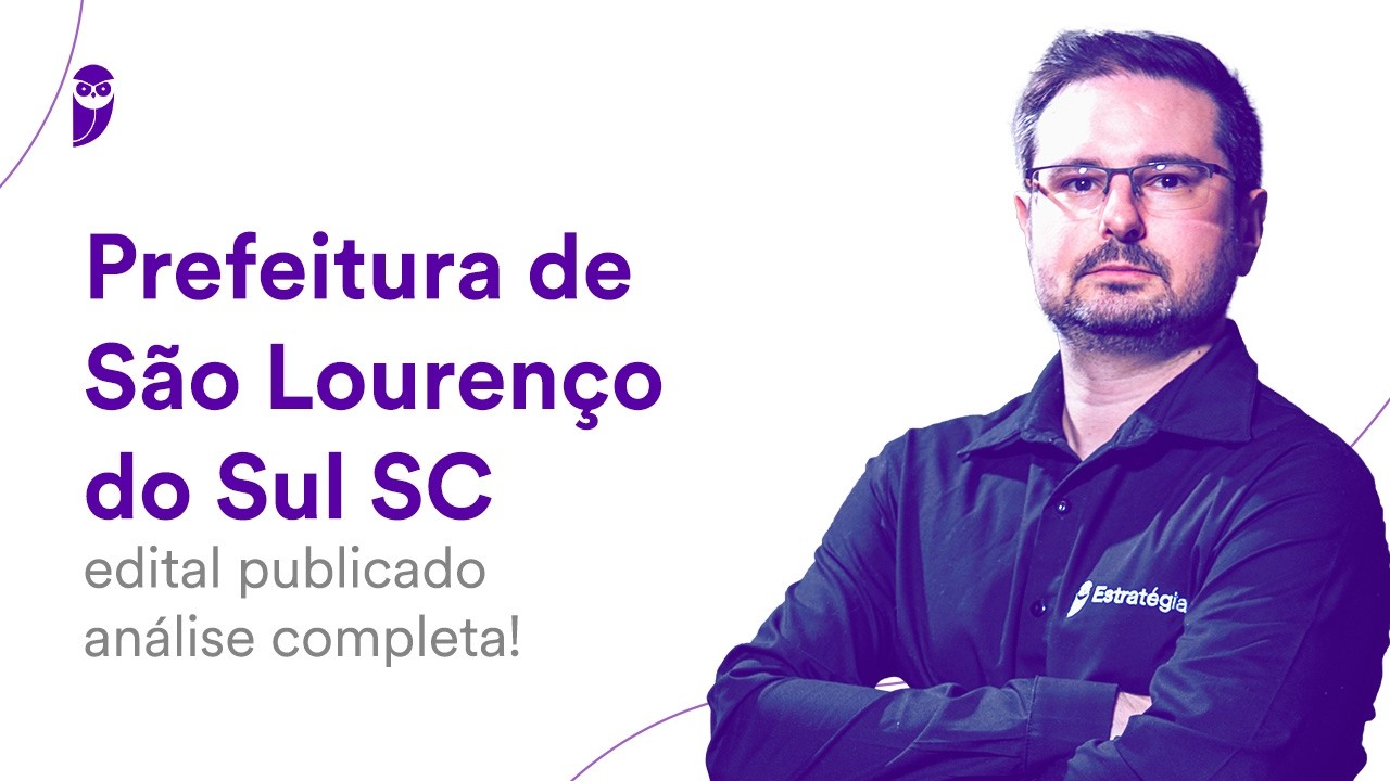 Prefeitura de São Lourenço do Sul SC: edital publicado - análise completa!