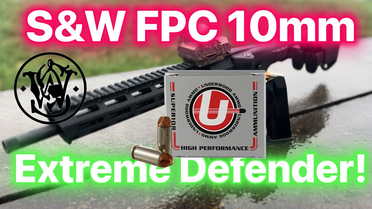 Smith & Wesson M&P FPC in 10mm- 115 gr Underwood Extreme Defender Testing