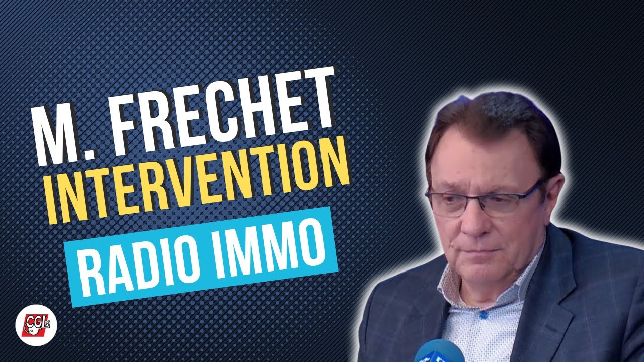Invitation de M. FRECHET- Président de la CGL sur Radio Immo