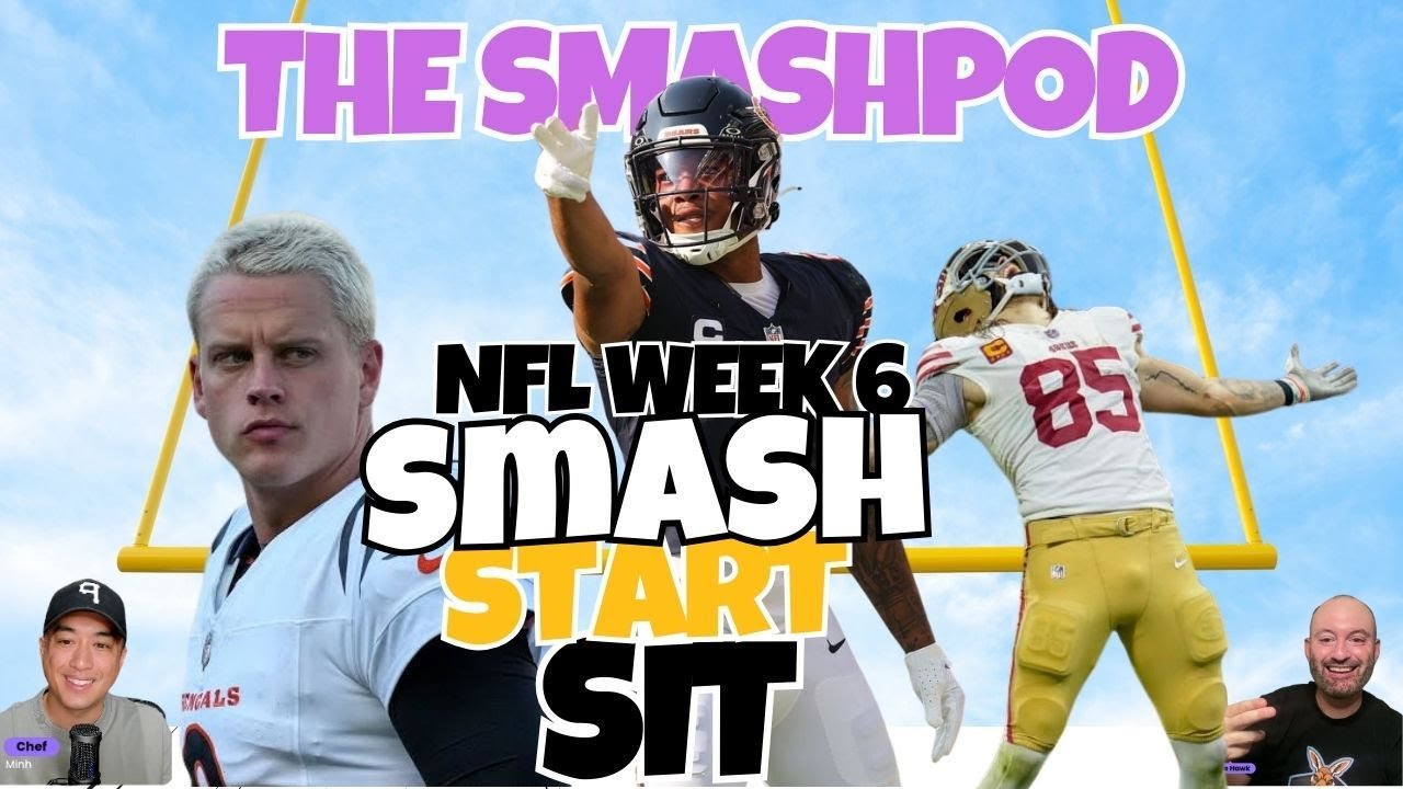 NFL Week 6: Fantasy Smash, Start, Sit (QB, WR, RB, TE)