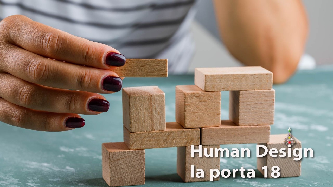 Porta 18 in Human Design – La Porta della Correzione | Comprendere cosa non funziona.