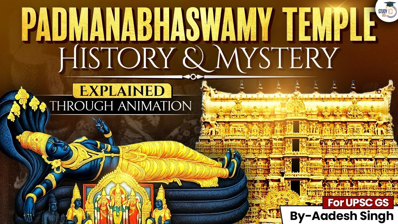 Padmanabhaswamy Temple Complete History Explained through Animation | StudyIQ IAS
