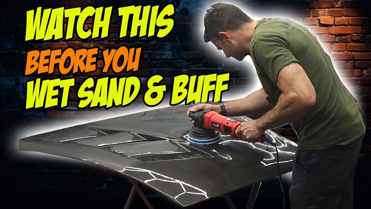 Watch This before you Wet Sand & Buff