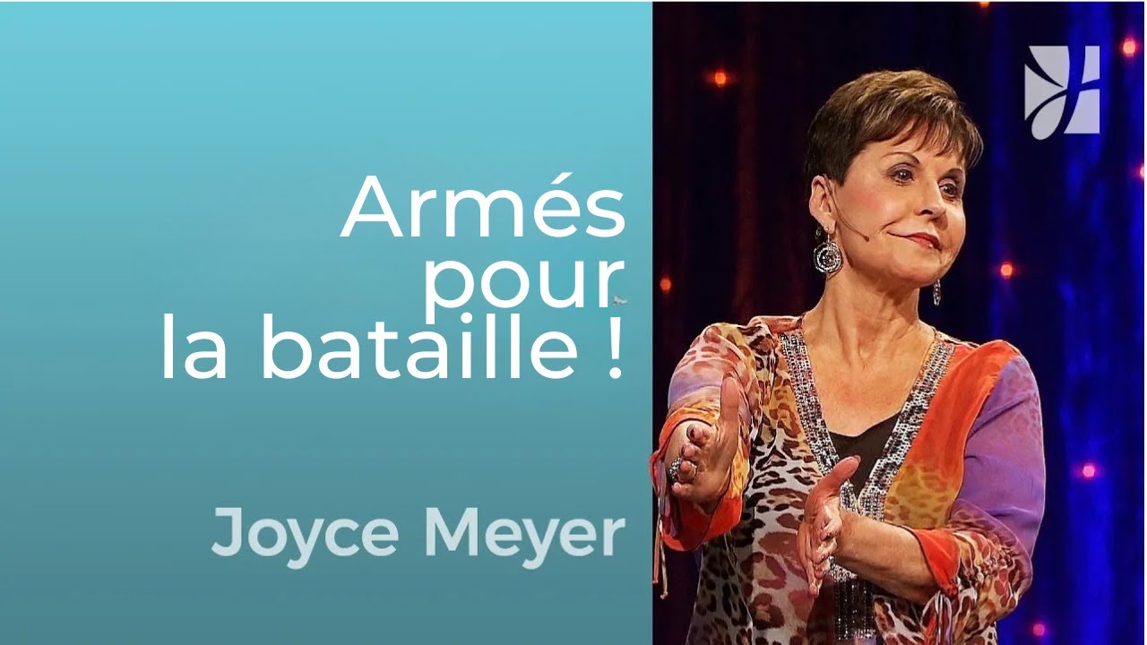 Armez-vous : la victoire commence dans vos pensées | Joyce Meyer