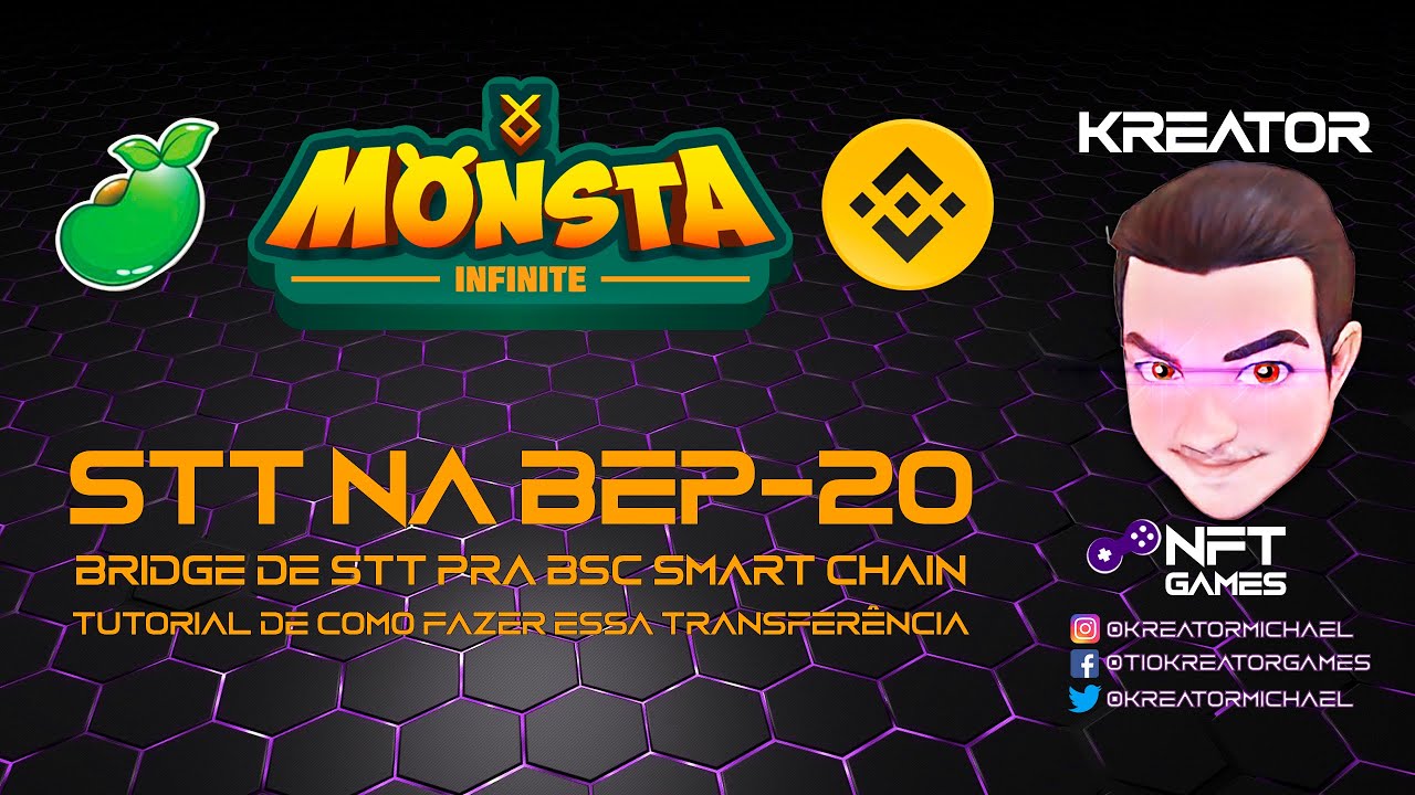 Monsta Infinite - STT na BSC, fiquei rico com bug de STT na minha conta? aprenda como fazer a ponte!