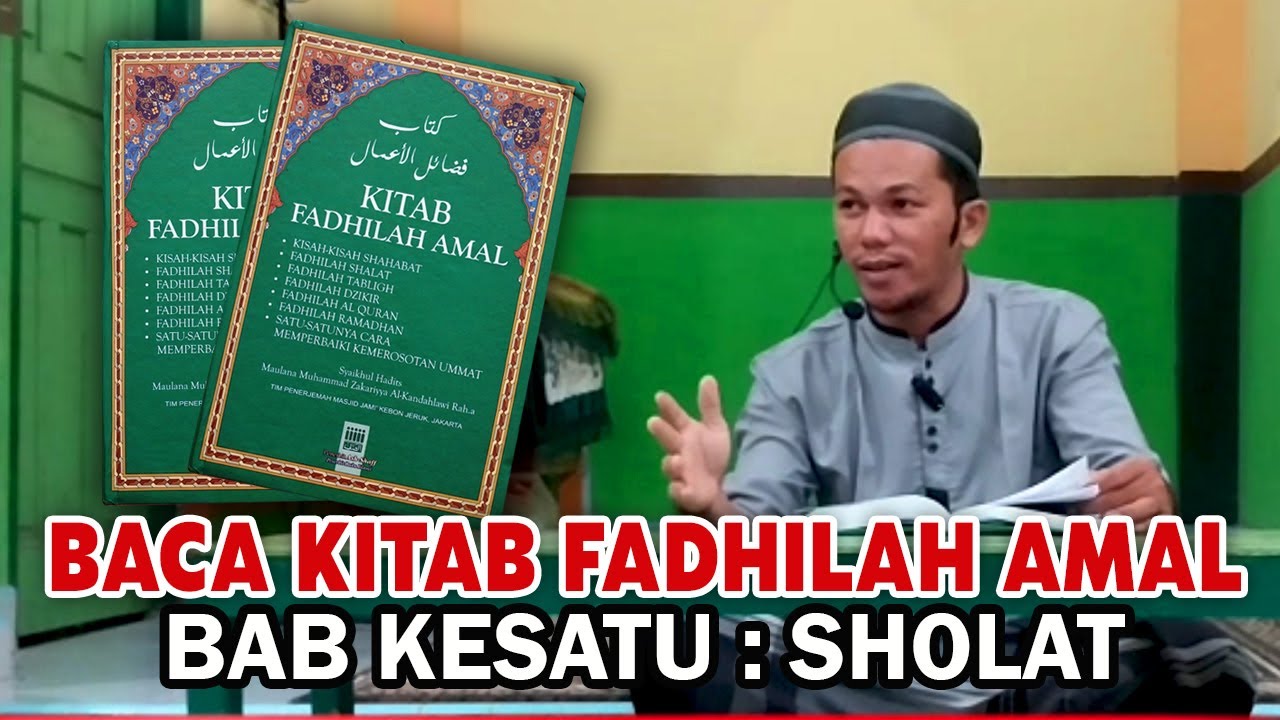BACA KITAB FADHILAH AMAL - BAB KESATU : SHOLAT