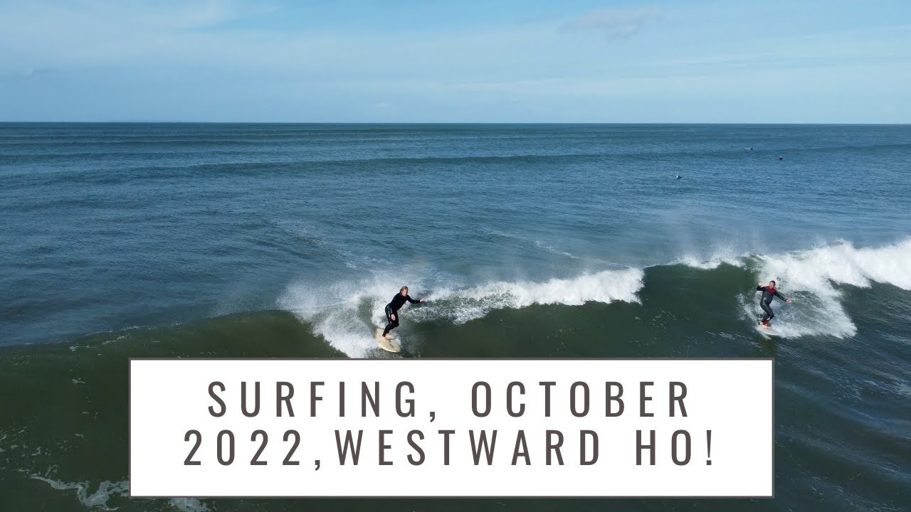 Westward Ho! Surf October 2022