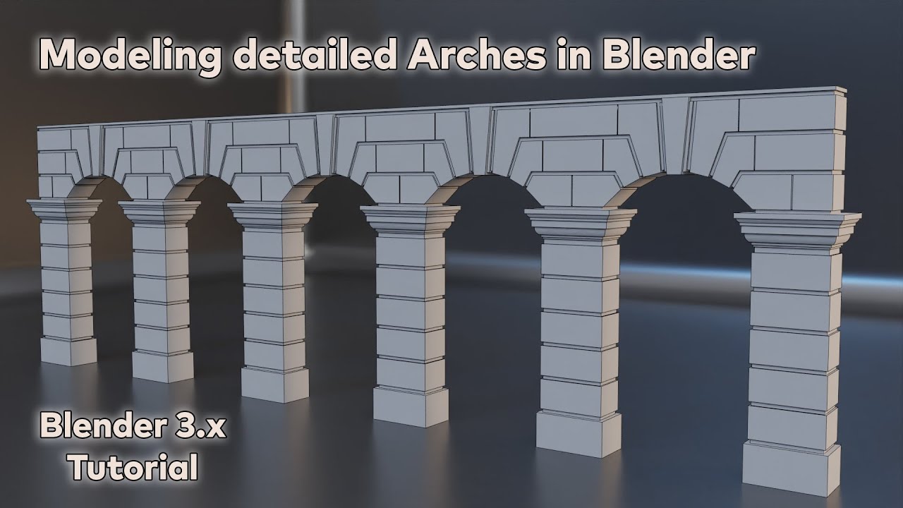 Modeling Arches in Blender (Blender 3.x Tutorial)
