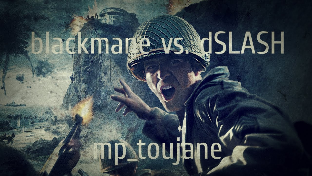 POV COD2: blackmane versus dSLASH
