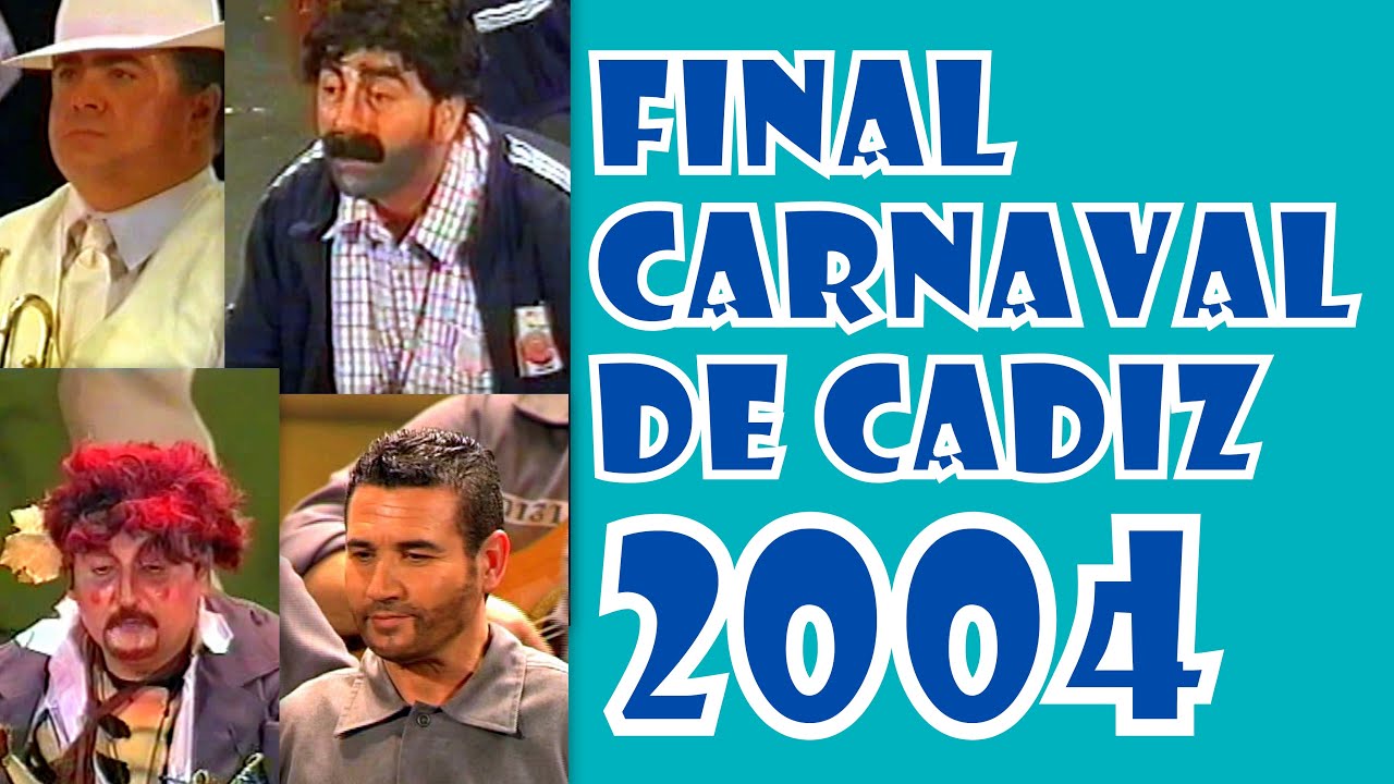 FINAL Completa Carnaval de Cádiz COAC 2004