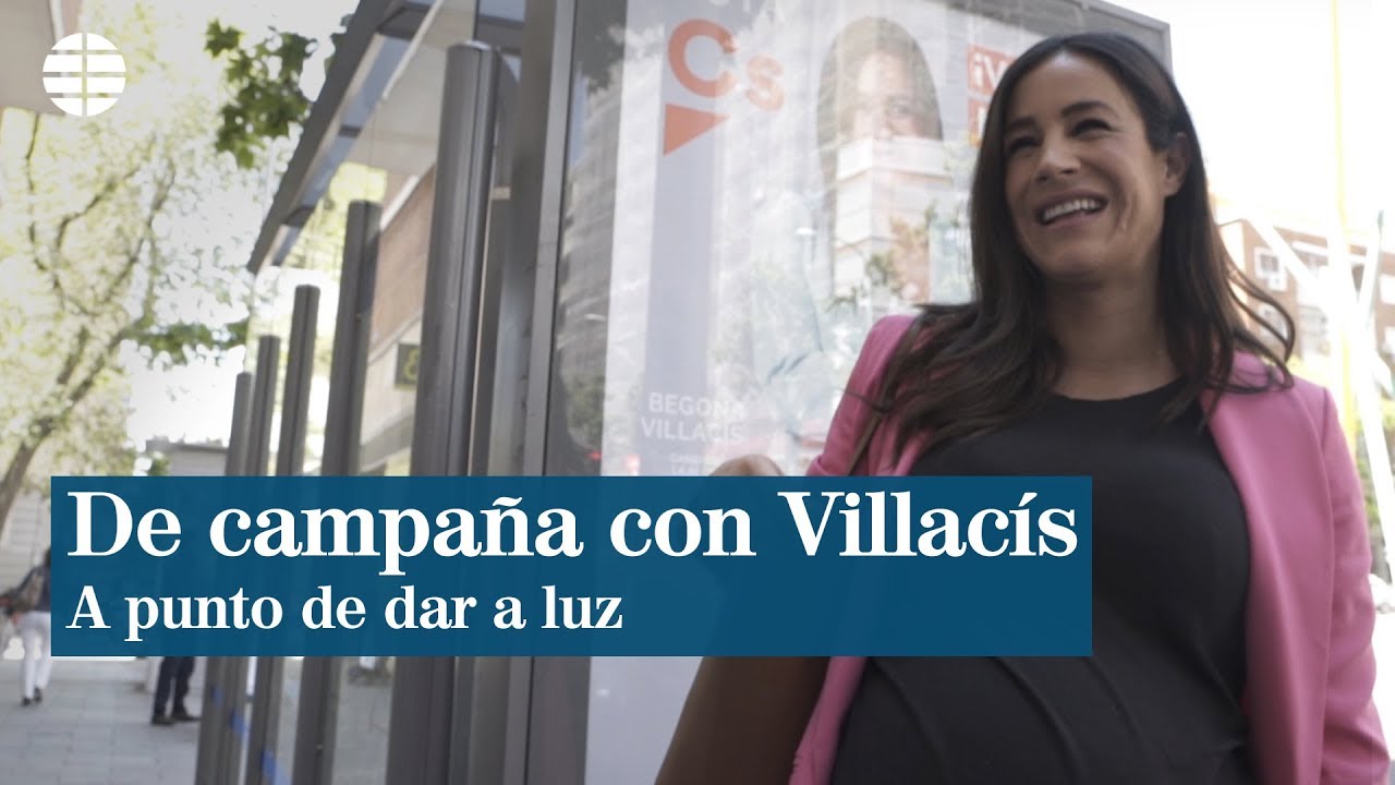 De campaña con Begoña Villacís a punto de dar a luz