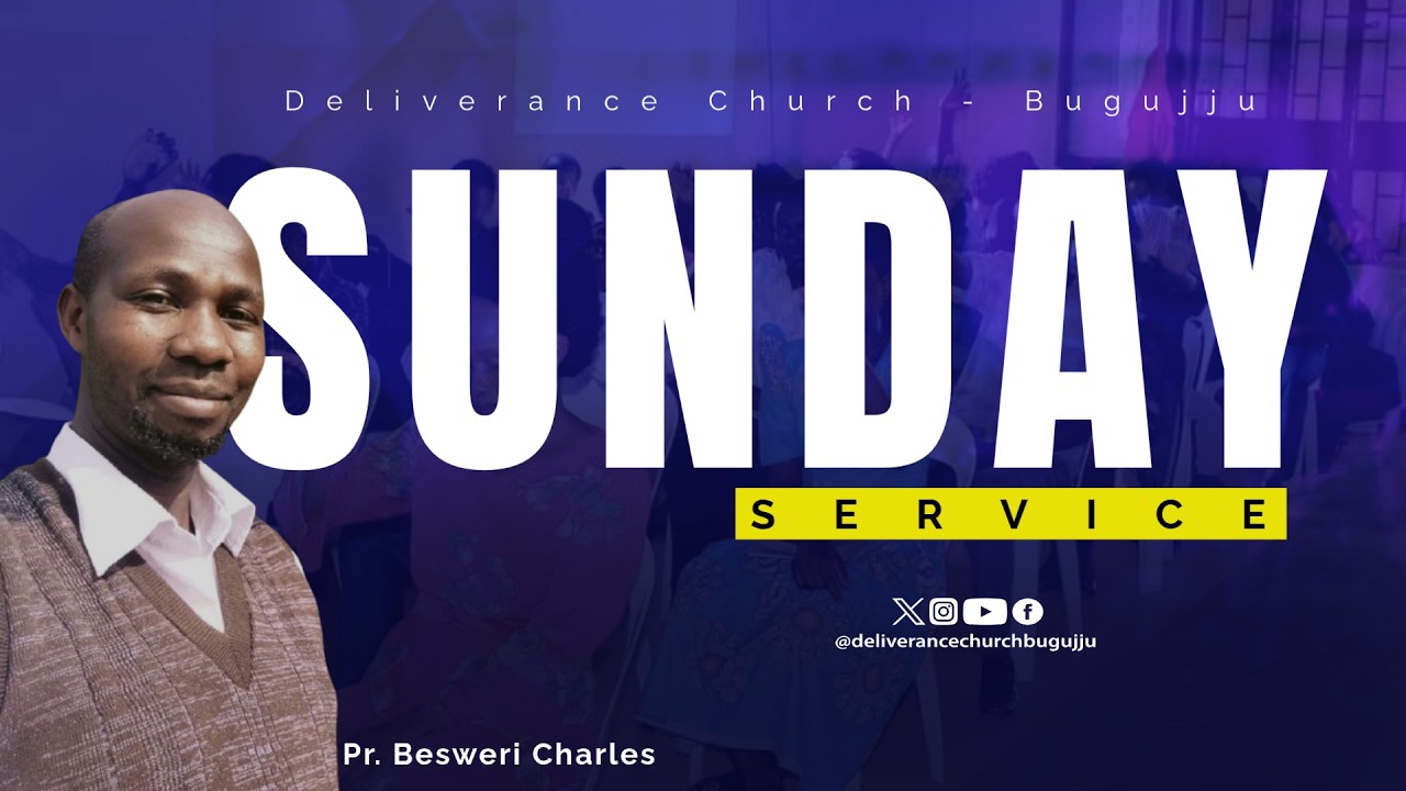 Deliverance Church Bugujju |#sundayservice #PrCharlesBesweri #ACallForConsecrationForTheChurch