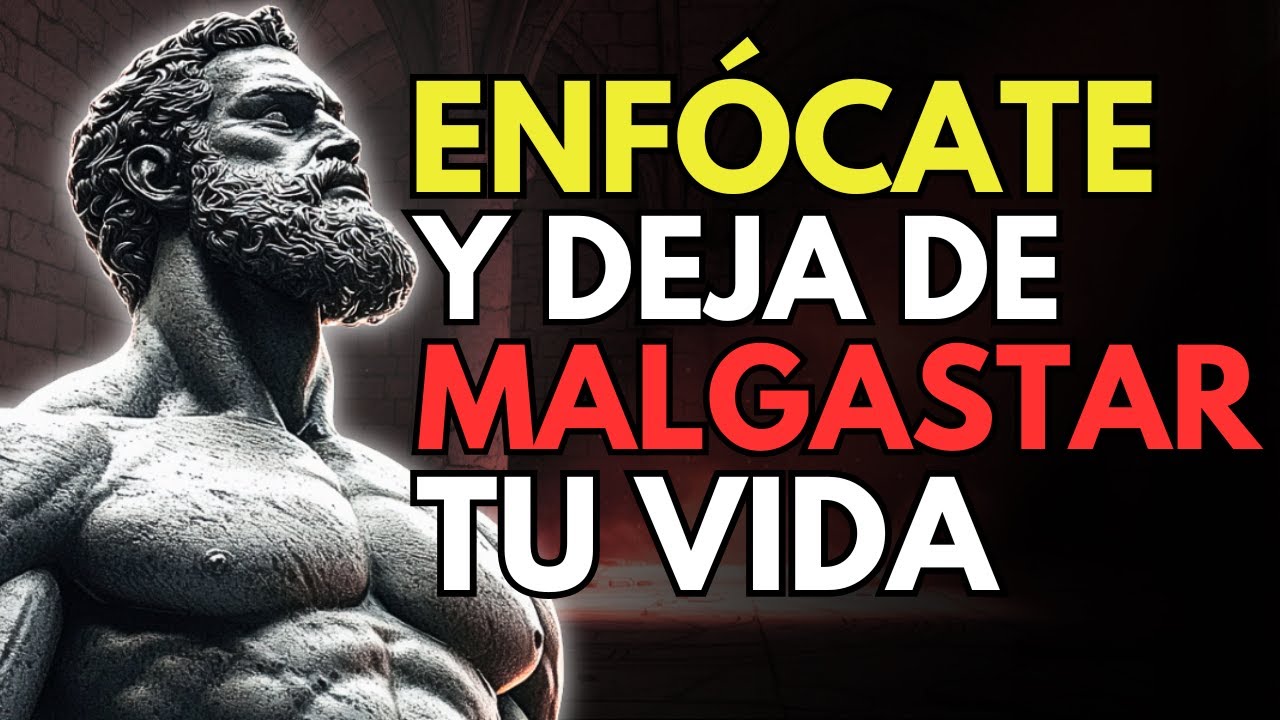 29 LECCIONES ESTOICAS PARA ENFOCARTE EN TUS OBJETIVOS Y DEJAR DE DESPERDICIAR TU VIDA | ESTOICISMO