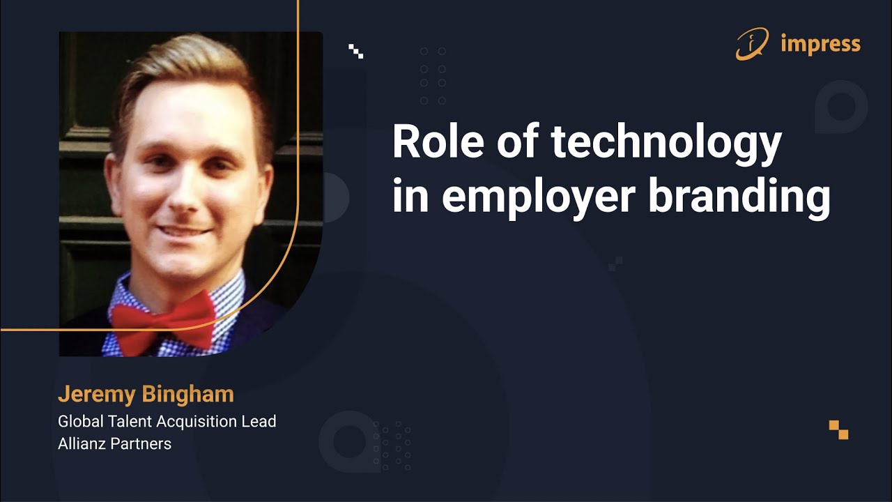 Role of technology in employer branding | Jeremy Bingham
