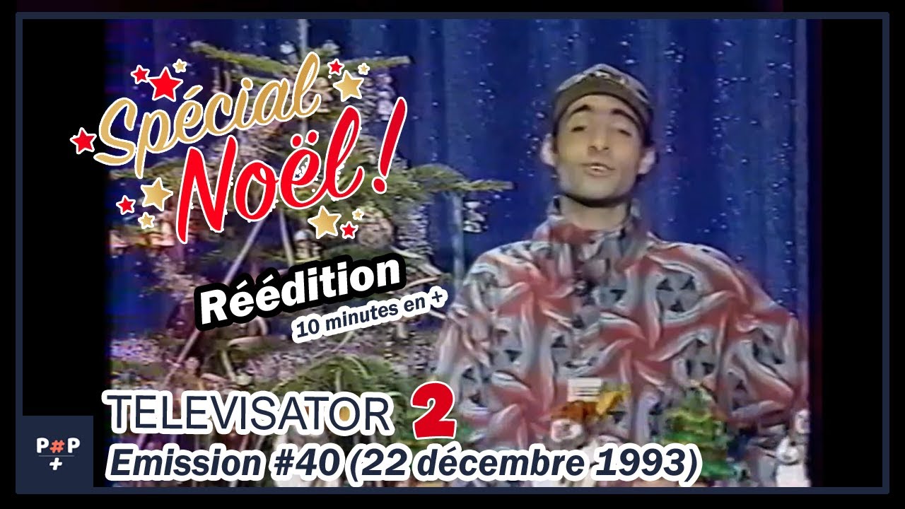 Televisator 2  Em#40 La spéciale Noel !!22 décembre 1993