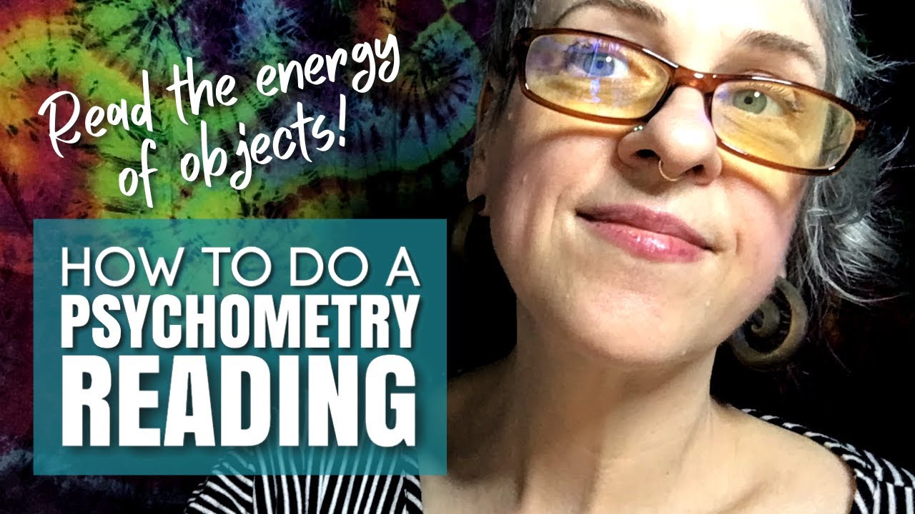 How to do a PSYCHOMETRY READING