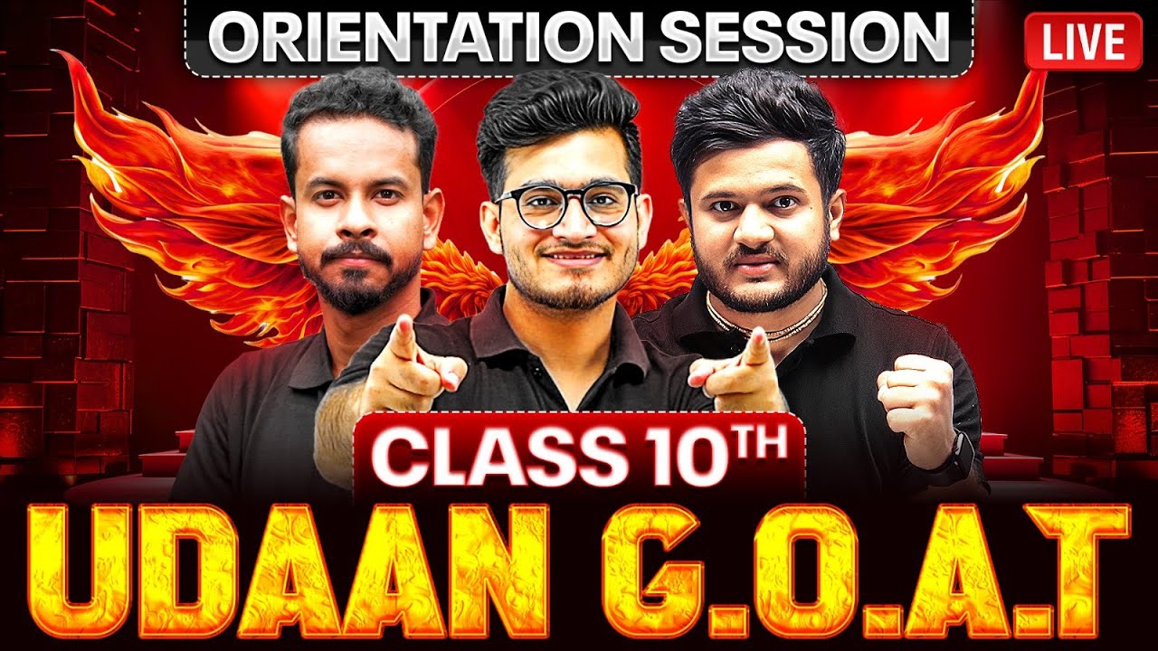 Class 10th UDAAN G.O.A.T LIVE Orientation | Ab aur Intezaar Nahi 🔥💀