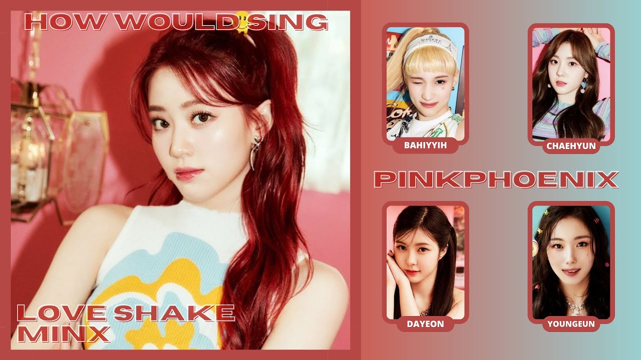HOW WOULD KEP1ER SING LOVE SHAKE BY MINX || LINE DISTRIBUTION