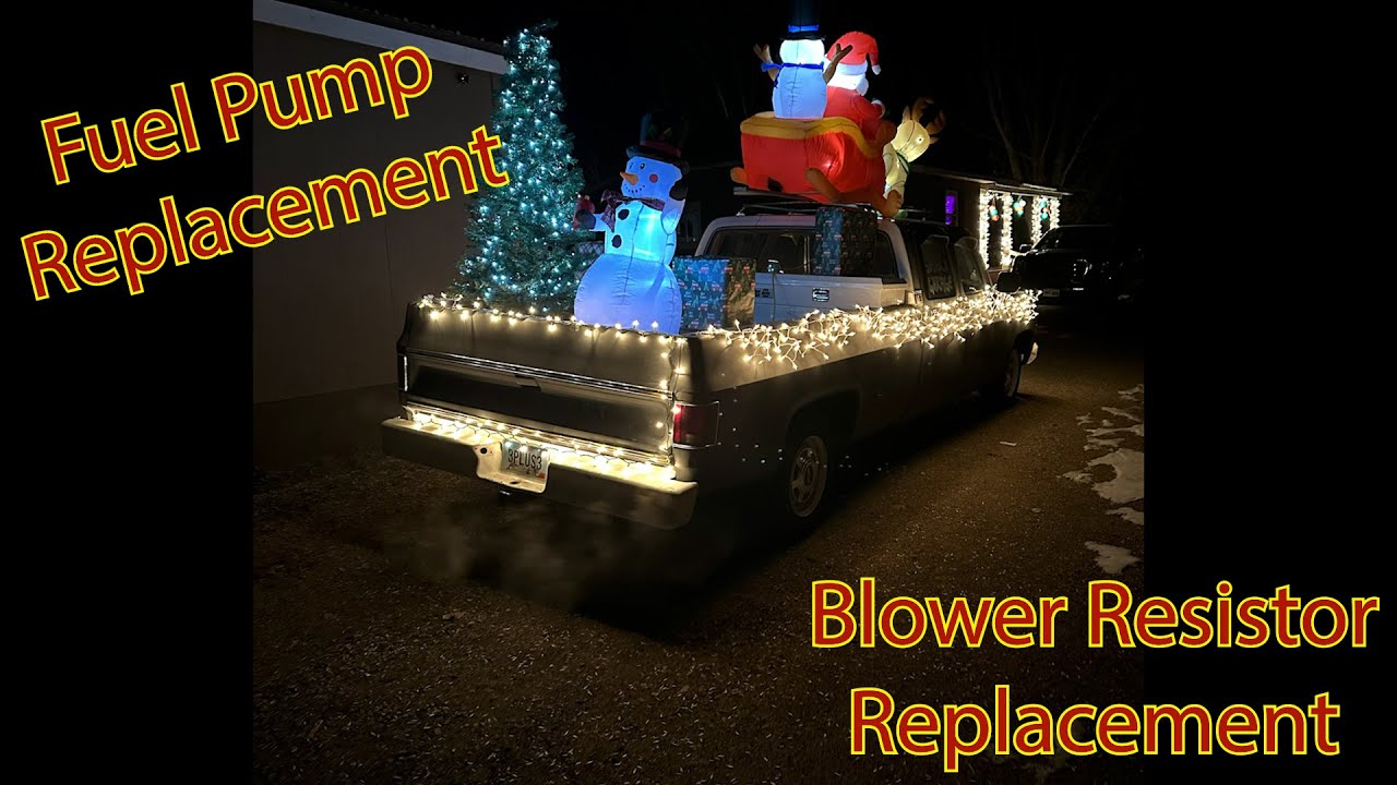 1977 Chevy square body pickup fuel pump replacement and blower resistor replacement.