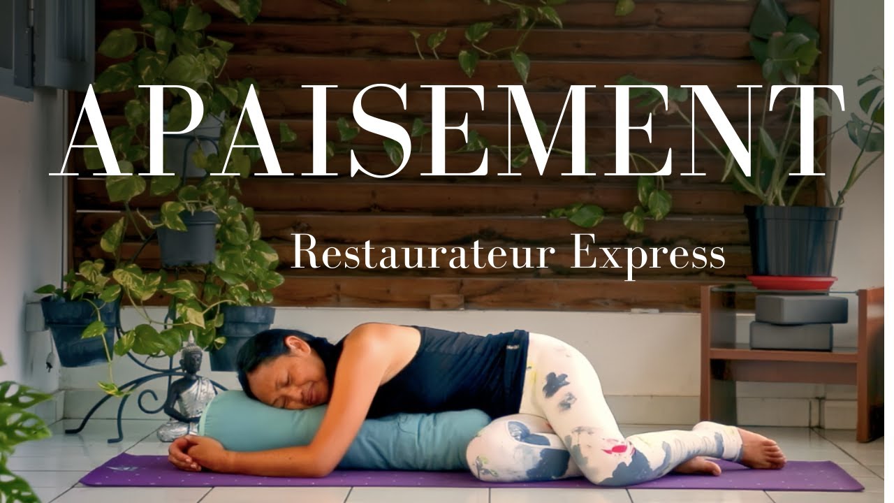 Yoga Restaurateur Express : 10 minutes pour détendre et apaiser le système nerveux