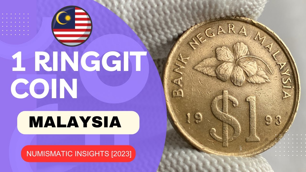 Malaysian 1 Ringgit Coin - 1993 | History, Design, and Current Value | Numismatic Insights [2023]