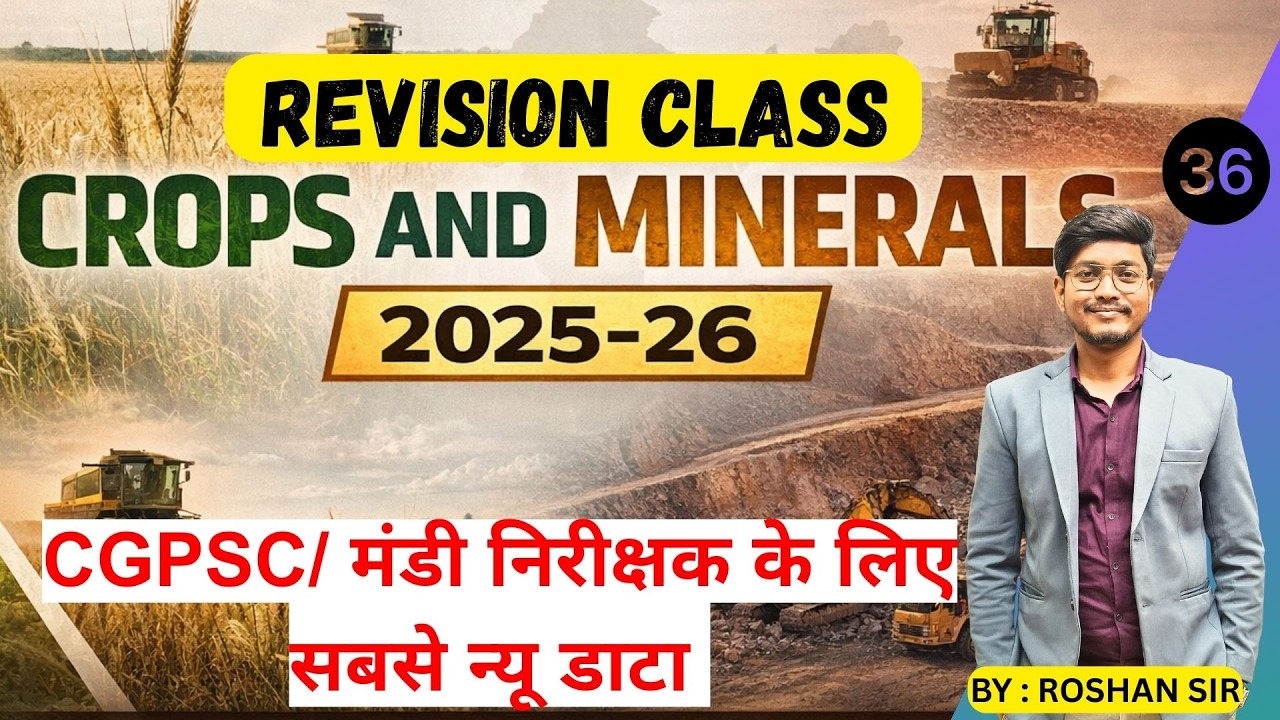 India Crops and Minerals New data 2025-26 | One Shot Video | P-36 | CGPSC | CG VYAPAM |CGPSC SANKALP